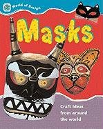 Masks (World of Design) by Ruth Thomson