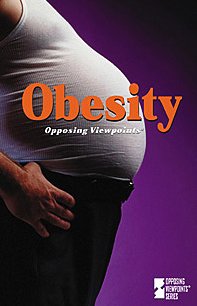 Obesity (Opposing Viewpoints)