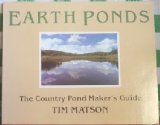 Earth ponds: The country pond maker's guide