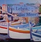 Das Leben, das Meer. 2 CDs . Eine Passage