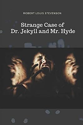 STRANGE CASE OF DR. JEKYLL AND MR. HYDE: 1886