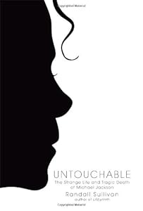 Untouchable: The Strange Life and Tragic Death of Michael Jackson