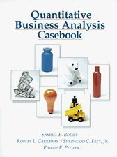 Quantitative Business Analysis Casebook by Samuel E. Bodily