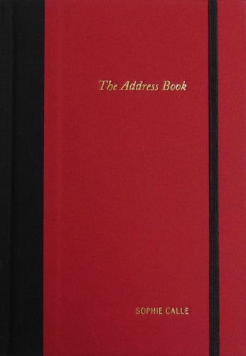 Sophie Calle: The Address Book by Sophie Calle