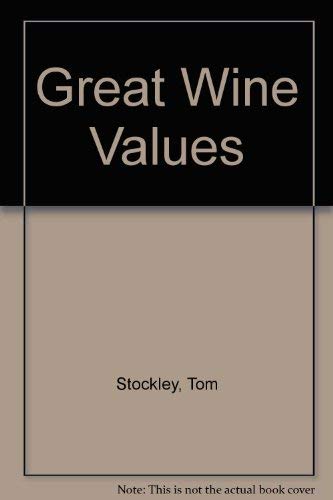 Great Wine Values by Tom Stockley