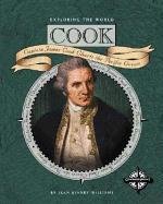 Cook: James Cook Charts the Pacific Ocean (Exploring the World)