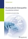 Kraniosakrale Osteopathie. Ein praktisches Lehrbuch - Torsten Liem