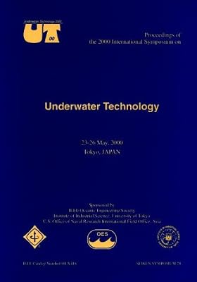 Proceedings of the 2000 International Symposium on Underwater Technology