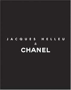 Jacques Helleu and Chanel by Jacques Helleu
