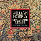 William Morris: Decor and Design by Elizabeth Wilhide