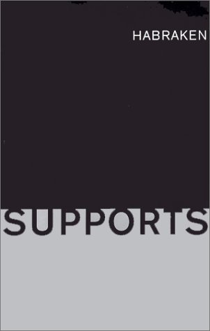 Supports: An Alternative to Mass Housing by N. J. Habraken