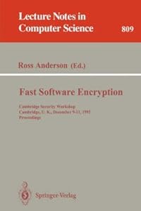 Fast Software Encryption: Cambridge Security Workshop Cambridge, U.K., December 9-11, 1993 : Proceedings (Lecture Notes in Computer Science)