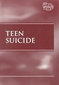 Teen Suicide (At Issue) by Tamara L. Roleff