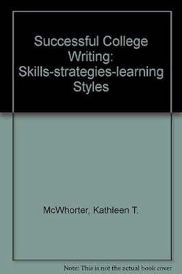 Successful College Writing: Skills-strategies-learning Styles