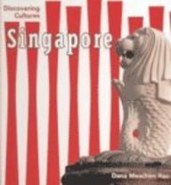 Singapore (Discovering Cultures) by Dana Meachen Rau