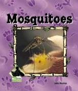 Mosquitos (Animal Kingdom) by Julie Murray