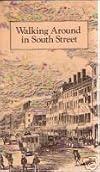 Walking Around in South Street: Discoveries in New York's Old Shopping District