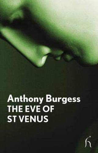 The Eve of St Venus (Hesperus Modern Voices) by Anthony Burgess