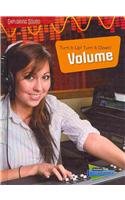 Turn It Up!; Turn it Down!: Volume by Louise Spilsbury
