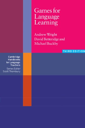 Games for Language Learning (Cambridge Handbooks for Language Teachers) by Andrew Wright
