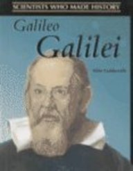 Galileo Galilei (Scientists Who Made History) by Mike Goldsmith