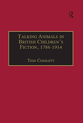 Talking Animals in British Children's Fiction, 1786–1914 (The Nineteenth Century Series) by Tess Cosslett