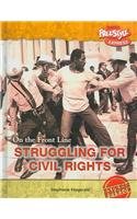 Struggling for Civil Rights (On the Front Line) by Stephanie Fitzgerald