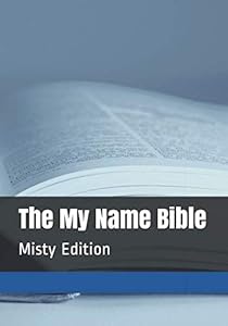 The My Name Bible: Misty Edition by Mr Christopher Gelson