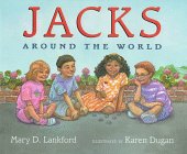 Jacks Around the World by Mary D. Lankford