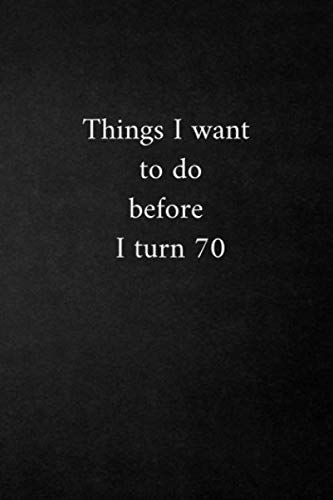 Things I want to do before i reach 70: A Daily Creative Companion by Masters Quoets Art