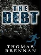 Five Star First Edition Mystery - The Debt by Tom Brennan
