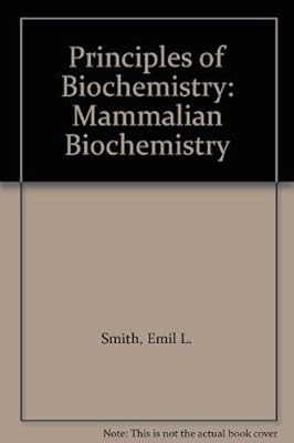 Principles of Biochemistry: Mammalian Biochemistry