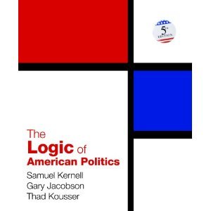 Bundle: Kernell:The Logic of American Politics, 5e + Kernell: Principles and Practice of American Politics, 5e + Benenson: Winning in 2012