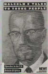 Malcolm X Talks to Young People: Speeches in the U.S., Britain, and Africa by Malcolm X