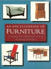 An Encyclopedia of Furniture: A Complete and Comprehensive Guide to the History of Furniture by Quantum Publishing