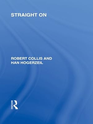 Straight On (RLE Responding to Fascism) (Routledge Library Editions: Responding to Fascism)