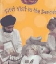 First Visit to the Dentist (My First)