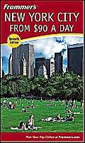 Frommer's New York City from $90 a Day (Frommer's $ A Day) by Brian Silverman