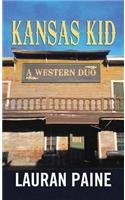 Kansas Kid: A Western Duo by Lauran Paine