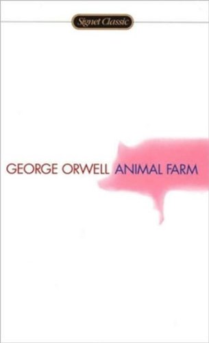 Animal Farm: Anniversary Edition by George Orwell
