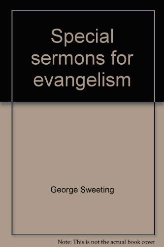 Special sermons for evangelism by George Sweeting