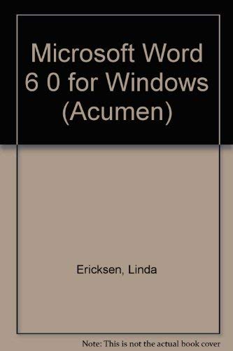 Microsoft Word 6 0 for Windows (Acumen) by Linda Ericksen