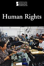 Human Rights (Introducing Issues with Opposing Viewpoints) by Lauri S. Friedman