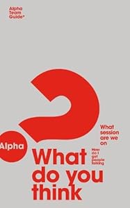 Alpha Course Team Guide