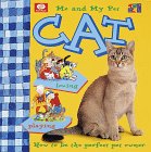 Me and My Cat (Me and My Pet Series) by Christine Morley