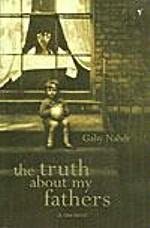 The Truth about My Fathers : A Memoir by Gaby Naher
