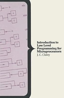 Introduction to Low Level Programming for Microprocessors (Computer Science Series)