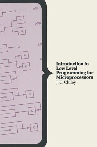 Introduction to Low Level Programming for Microprocessors (Computer Science Series) by John Charles Cluley