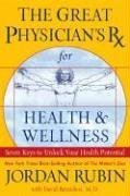 The Great Physician's Rx for Health and Wellness