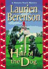 Hair Of The Dog: A Melanie Travis Mystery by Laurien Berenson